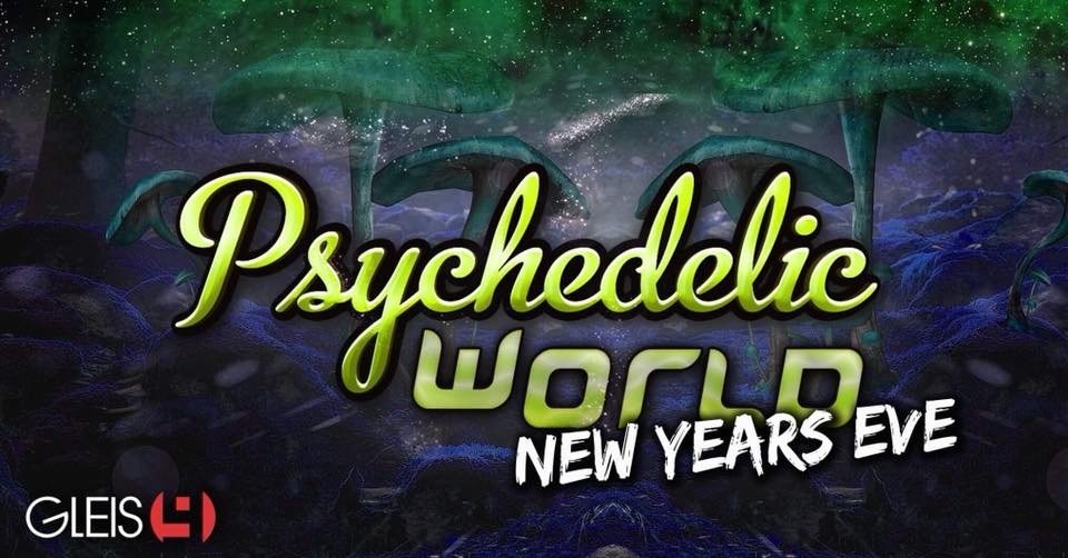 Psychedelic World|New Years Eve 2018 · 31 Dec '18, 22:00