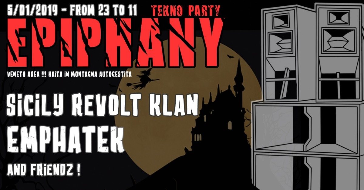 Epiphany TEKNO party · 5 Jan '19, 23:00