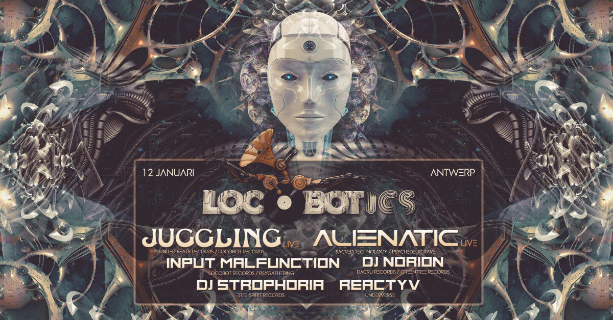 LOCOBOTICS: JUGGLING & ALIENATIC LIVE!!! · 12 Jan '19, 23:00
