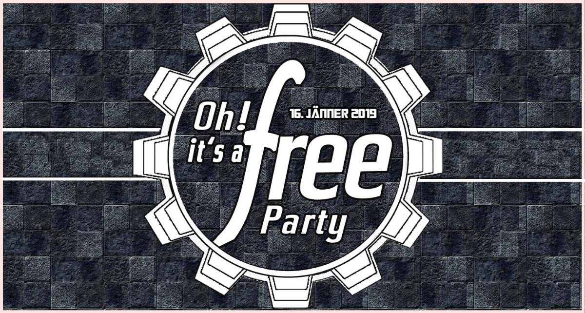 Party Flyer Oh it's a Free Party - 16. Jänner 2019 - Tekno / Frenchcore 16 Jan '19, 22:30