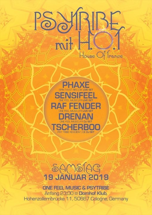 Psy Tribe Mit H O T House Of Trance 19 Jan 19 Koln Germany Goabase ॐ Parties And People