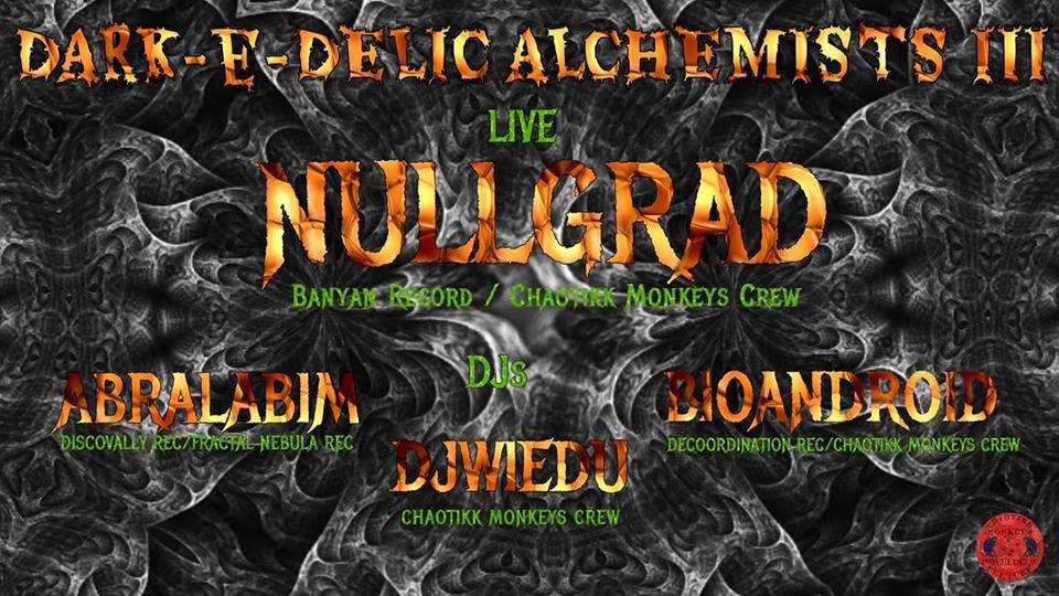 Dark-e-Delic Alchemists III · 26 Jan '19, 22:00
