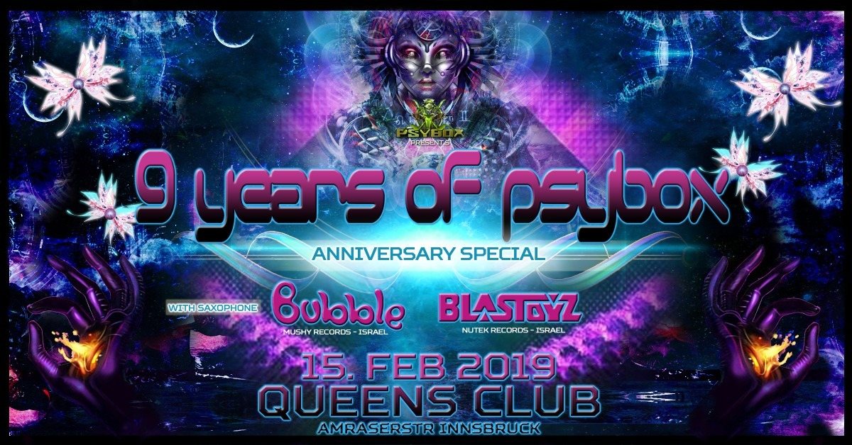 Psybox 9 Years Anniversary with Bubble & Blastoyz · 15 Feb '19, 22:00