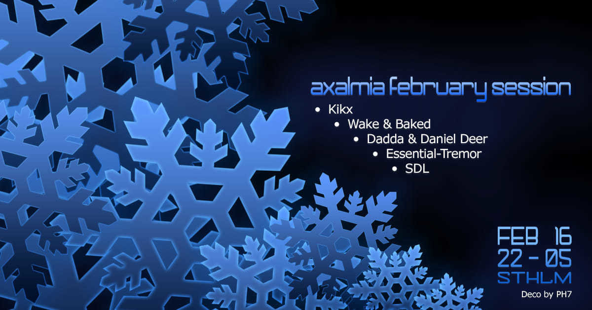 Party Flyer Axalmia February Session 16 Feb '19, 22:00