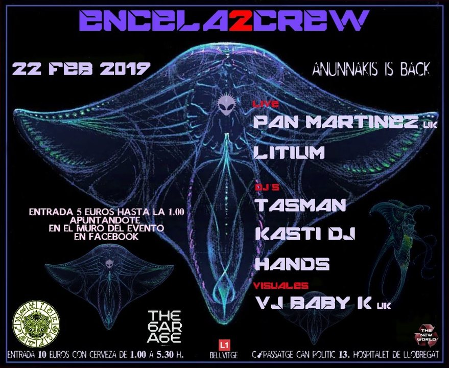 ENCELA2CREW PRESENTS: ANUNNAKIS IS BACK · 22 Feb '19, 23:30