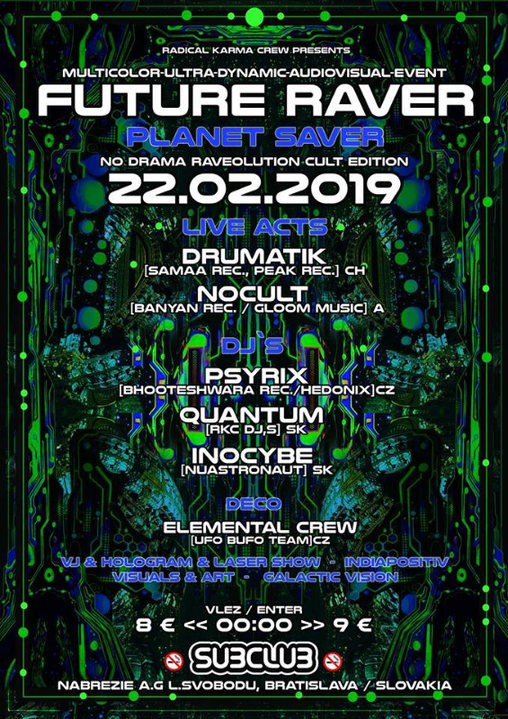 Future Raver w/Drumatik&NoCult · 22 Feb '19, 22:00