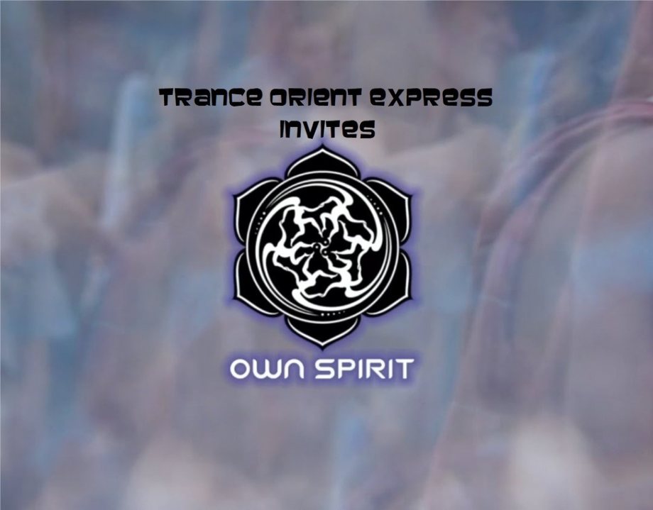 Trance Orient Express invites Own Spirit Festival · 23 Feb '19, 22:00