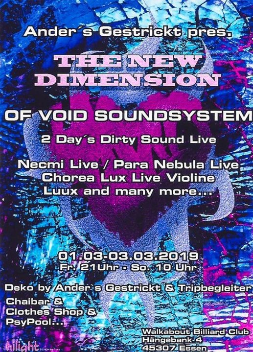 Ander´s Gestrickt pres. The New Dimension of Sound ( Void Sound System ) · 1 Mar '19, 21:00
