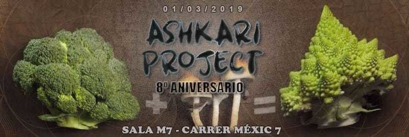 Ashkari Project 8 Aniversario: 8 años 8 dj's 2 salas 2 decos · 1 Mar '19, 23:30