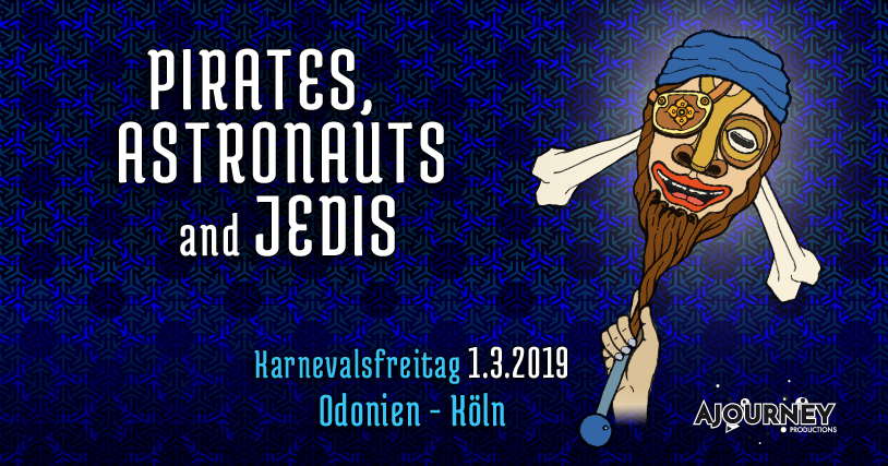 Party Flyer Pirates, Astronauts & Jedis (Karnevalsfreitag) w/ Kularis "live" 1 Mar '19, 23:00
