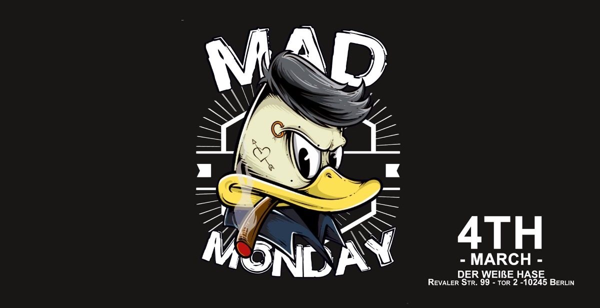 Party Flyer Mad Monday • presents Life is Hard 4 Mar '19, 23:00