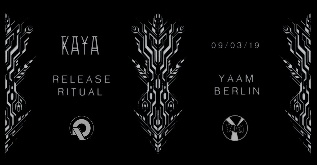 __KAYA_ Album RELEASE RITUAL II__ · 9 Mar '19, 22:00