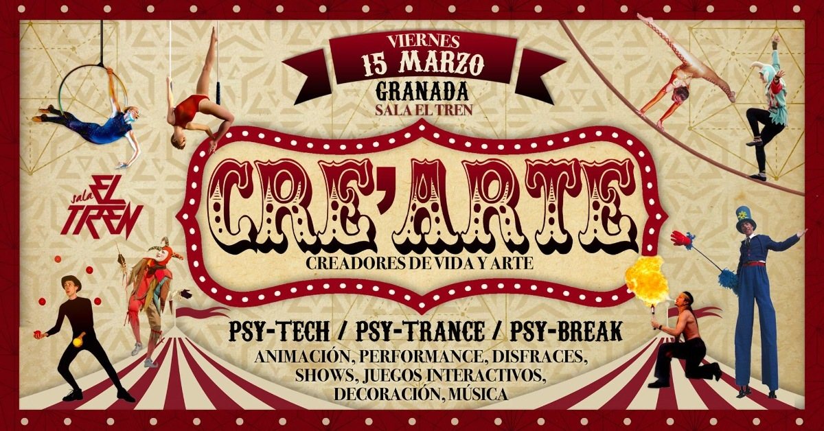 Cre´Arte: Special 3rdvEdition (Granada,Spain) · 15 Mar '19, 23:30