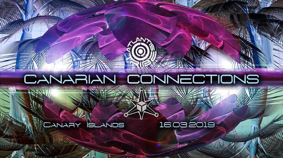 Party Flyer CANARIAN CONNECTIONS 2019 - ATLANTIS TRIBE+ DREAM PROJECT 16 Mar '19, 22:00