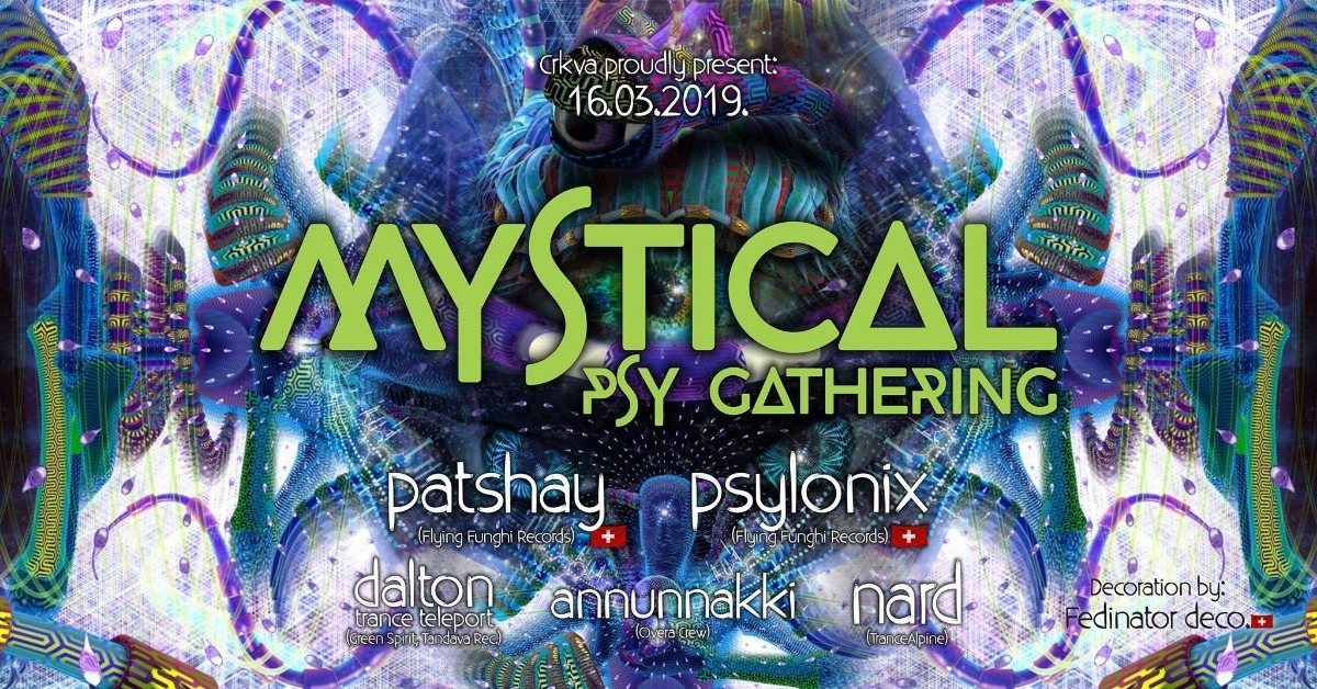 MYSTICAL PSY GATHERING · 16 Mar '19, 22:00