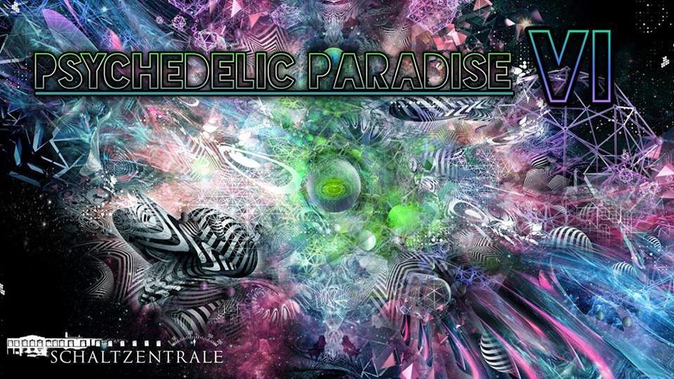 Psychedelic Paradise 6 · 16 Mar '19, 22:00