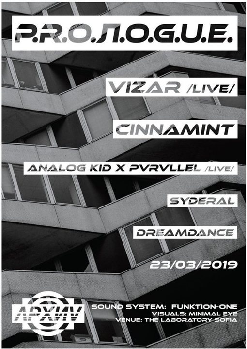 Archive presents P R O L O G U E · 23 Mar '19, 23:00