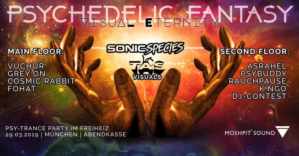 Psychedelic Fantasy Visual Eternity · 29 Mar '19, 22:30