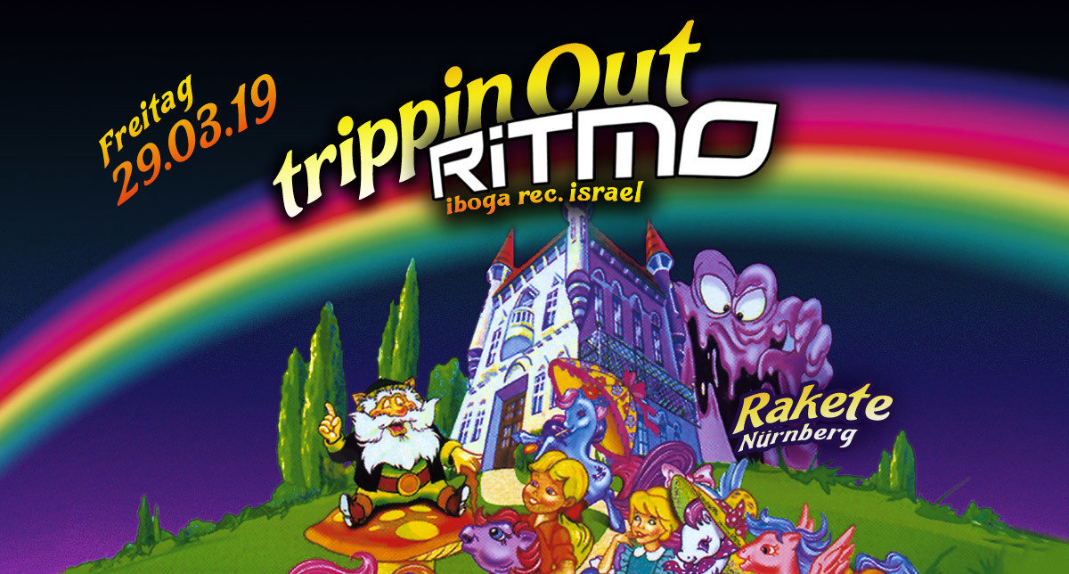 Trippin Out w/ RITMO // Rakete · 29 Mar '19, 23:00