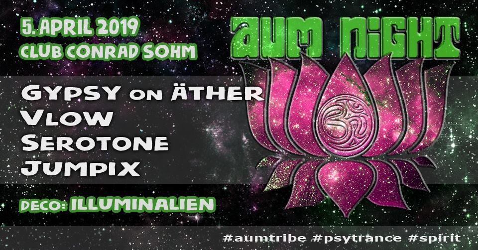 ✮ ✮ AUM Night - with Illuminalien Decoration ✮ ✮ · 5 Apr 19, 22:00