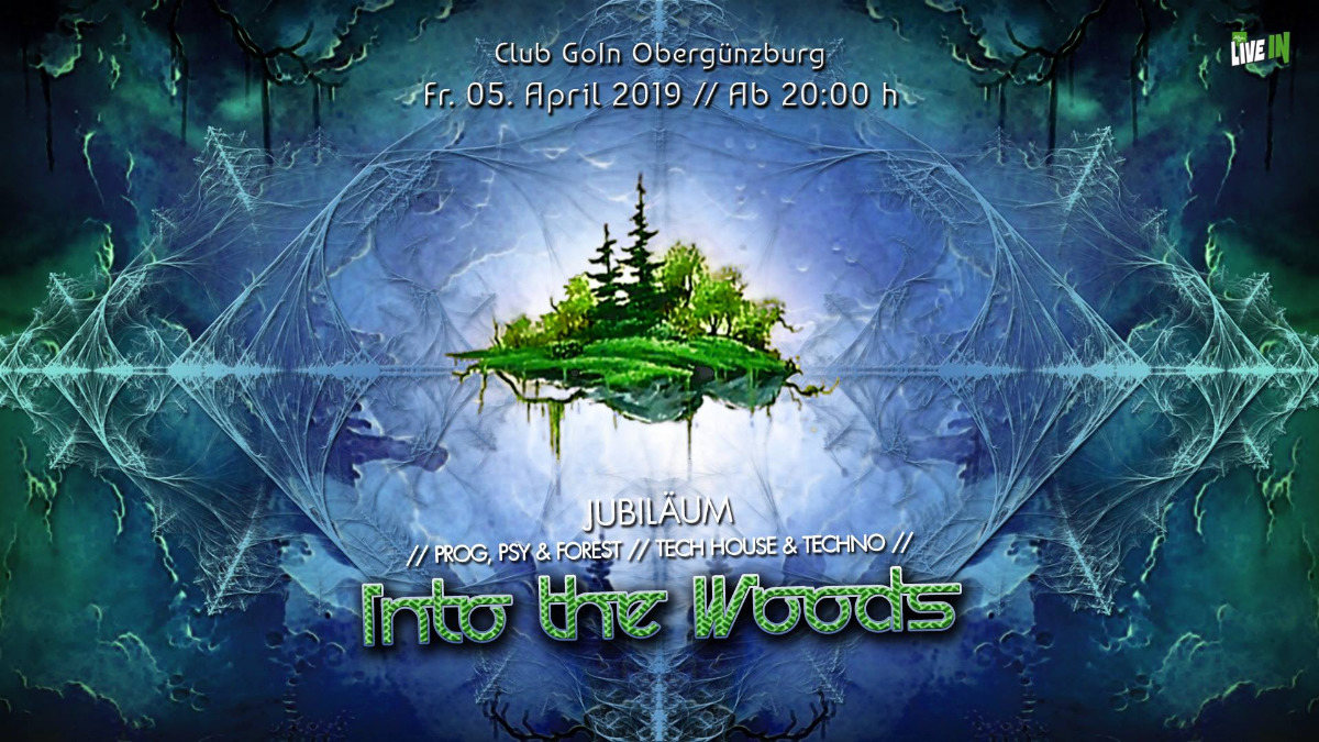 Party Flyer Into the Woods - Jubiläum :-) 5 Apr '19, 22:00