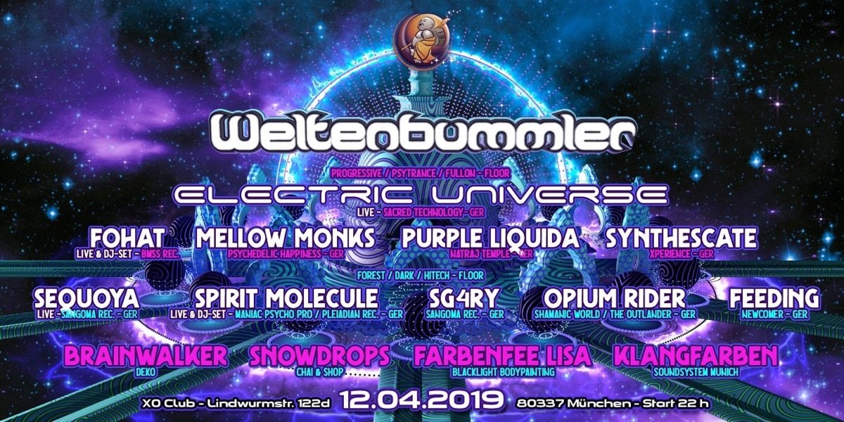 Weltenbummler pres. ELECTRIC UNIVERSE uvm. 12 Apr '19, 21:00