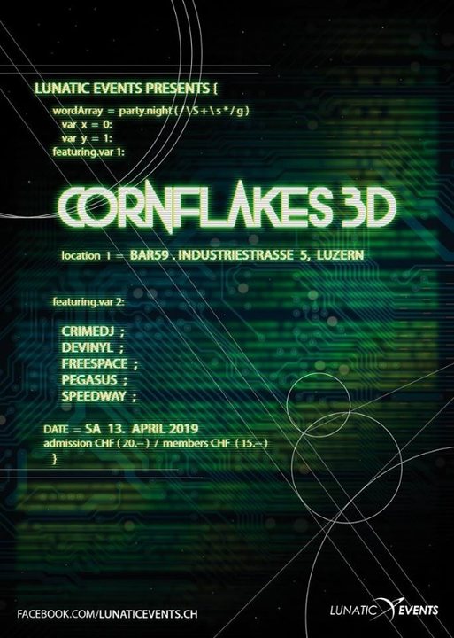 Lunatic Night mit Cornflakes3D · 13 Apr '19, 22:00
