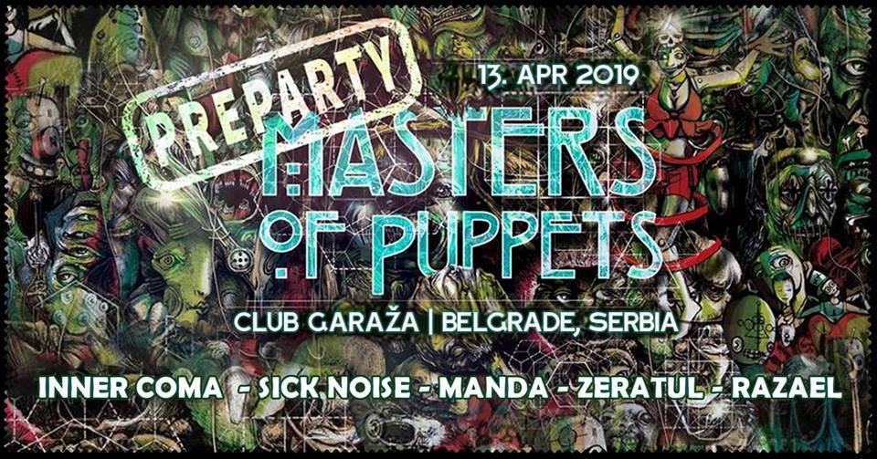 Masters Of Puppets pre-party Belgrade with INNER COMA · 13 Apr 19, 23:00