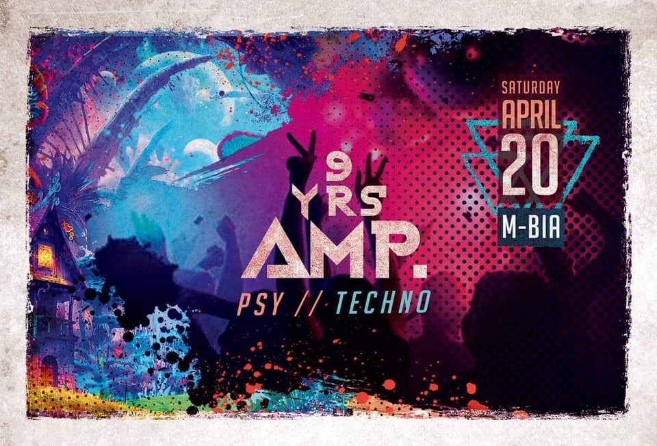 9 Jahre AMP. Psy/Techno Closing /w.Hippie Mafia · 20 Apr '19, 23:00