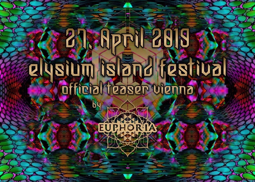 Elysium Island Festival Official Teaser Vienna 27 Apr '19, 23:00