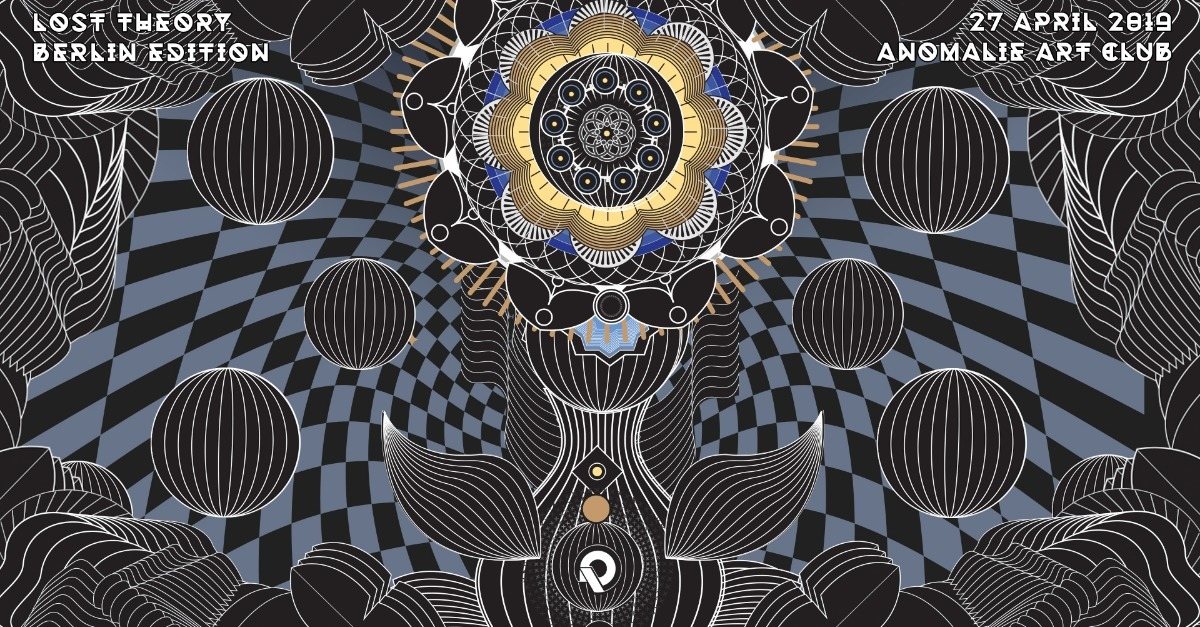 Lost Theory - Berlin Edition · 27 Apr '19, 23:00