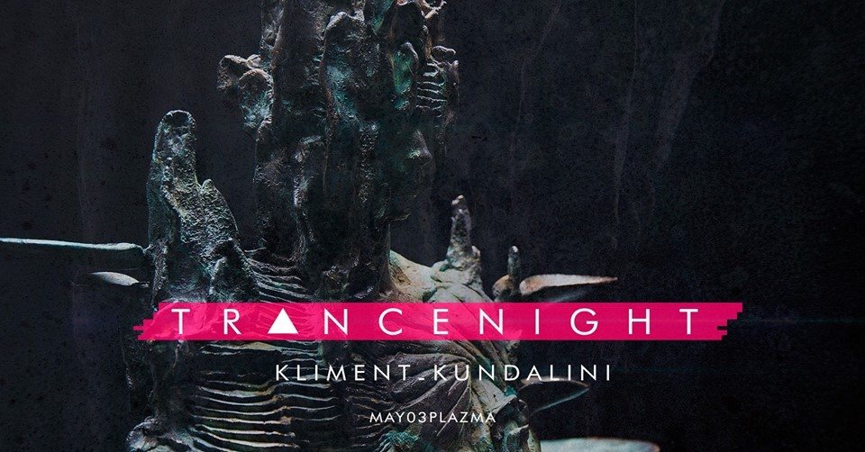 Party Flyer Tr▲ncenight - Kliment & Kundalini 3 May '19, 23:30