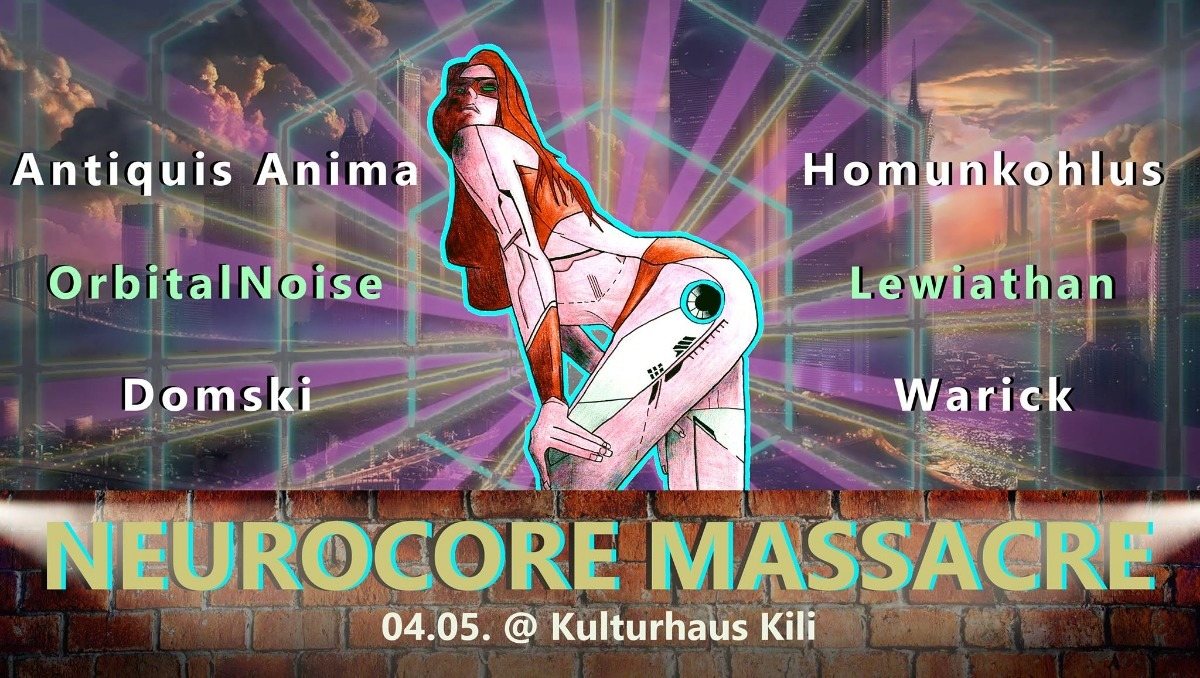 Neurocore Massacre / D'n'B & Psy on 2 Floors · 4 May '19, 23:00
