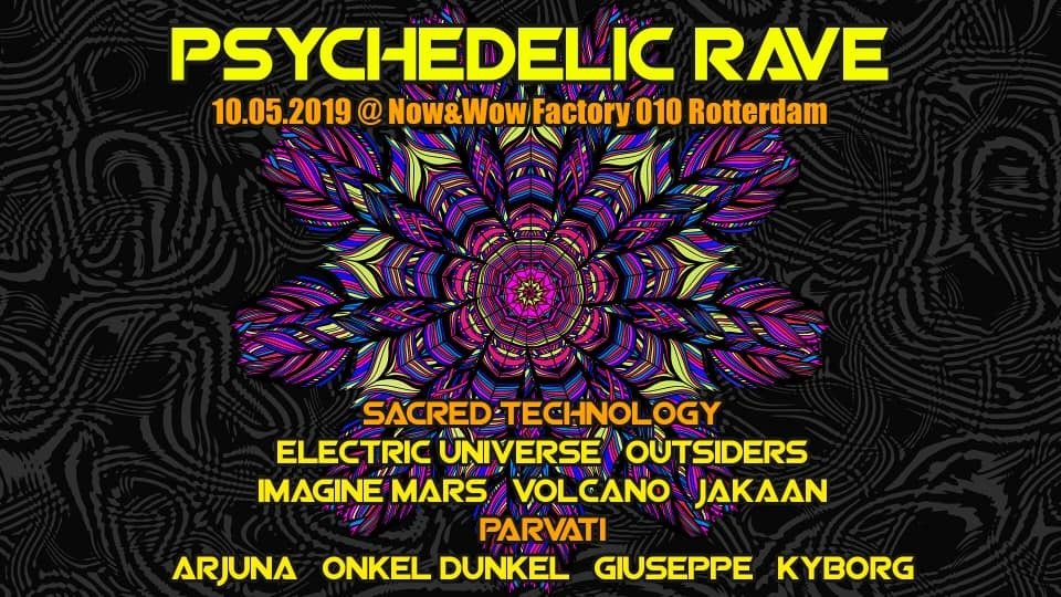 Psychedleic Rave · 10 May '19, 23:00