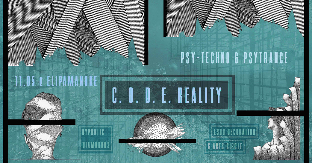 Party Flyer C O D E Reality w/ code-therapy, Floating Machine, LX-D & Sequoya 11 May '19, 23:00