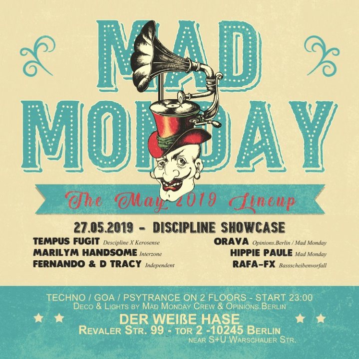 Mad Monday Presents Discipline Showcase Berlin 27 May 19 Berlin Germany Goabase ॐ Parties And People