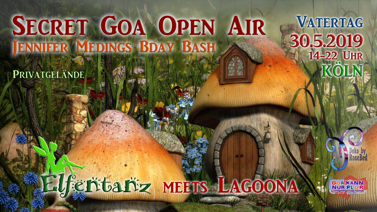 Elfentanz meets Lagoona Secret Goa Open Air / Jennys Bday Bash · 30 May '19, 14:00
