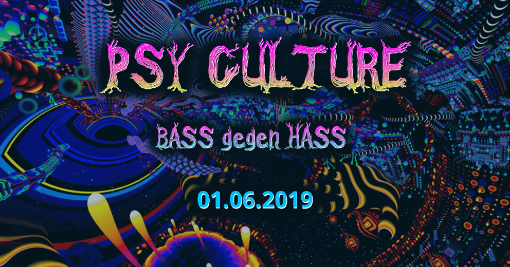 Party Flyer PsyCulture (Bass gegen Hass) Special Edition 1 Jun '19, 22:00