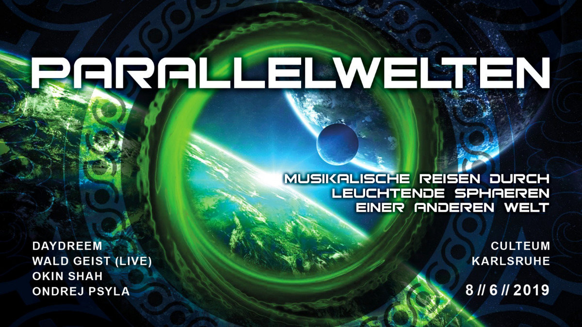 Parallelwelten ॐ w/ Wald Geist · 8 Jun 19, 23:00