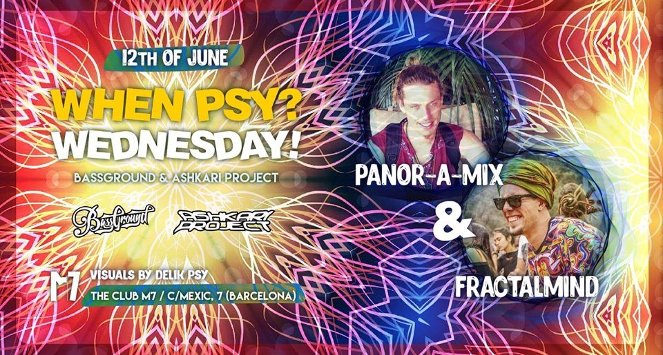 When Psy? W! Panor-a-mix & Fractalmind · 12 Jun '19, 23:30