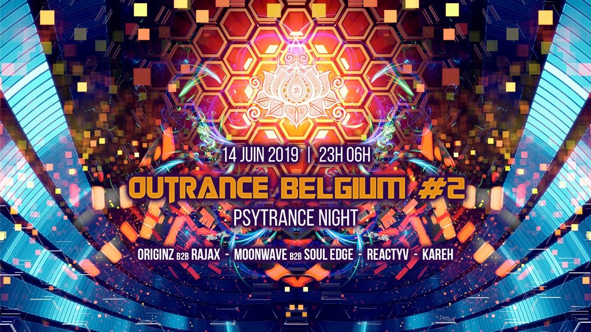 Outrance • Belgium #2 ॐ Psytrance Night · 14 Jun '19, 23:00