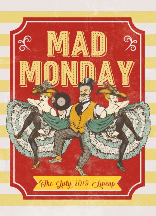 Party Flyer Mad Monday • presents Kleinstadtganoven 1 Jul '19, 22:00