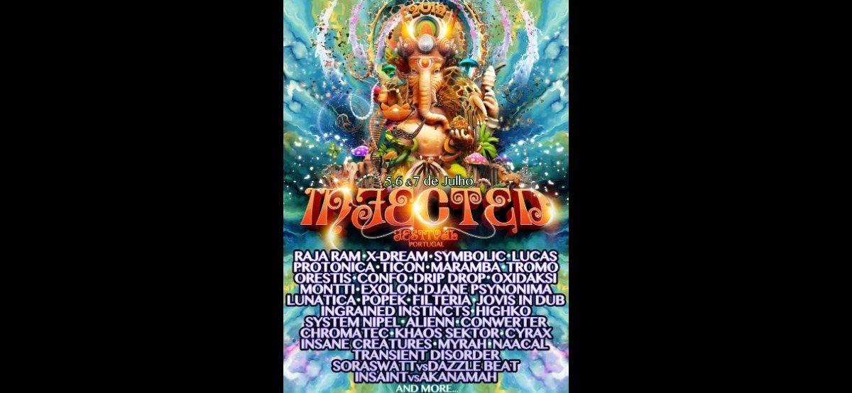 Infected Festival 5,6.&7 de Julho – ✾ by SpaceMusicDrops · 5 Jul '19, 20:00
