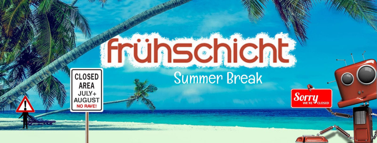Party Flyer Kimie's Frühschicht - Sommerpause! 4 Aug '19, 08:00