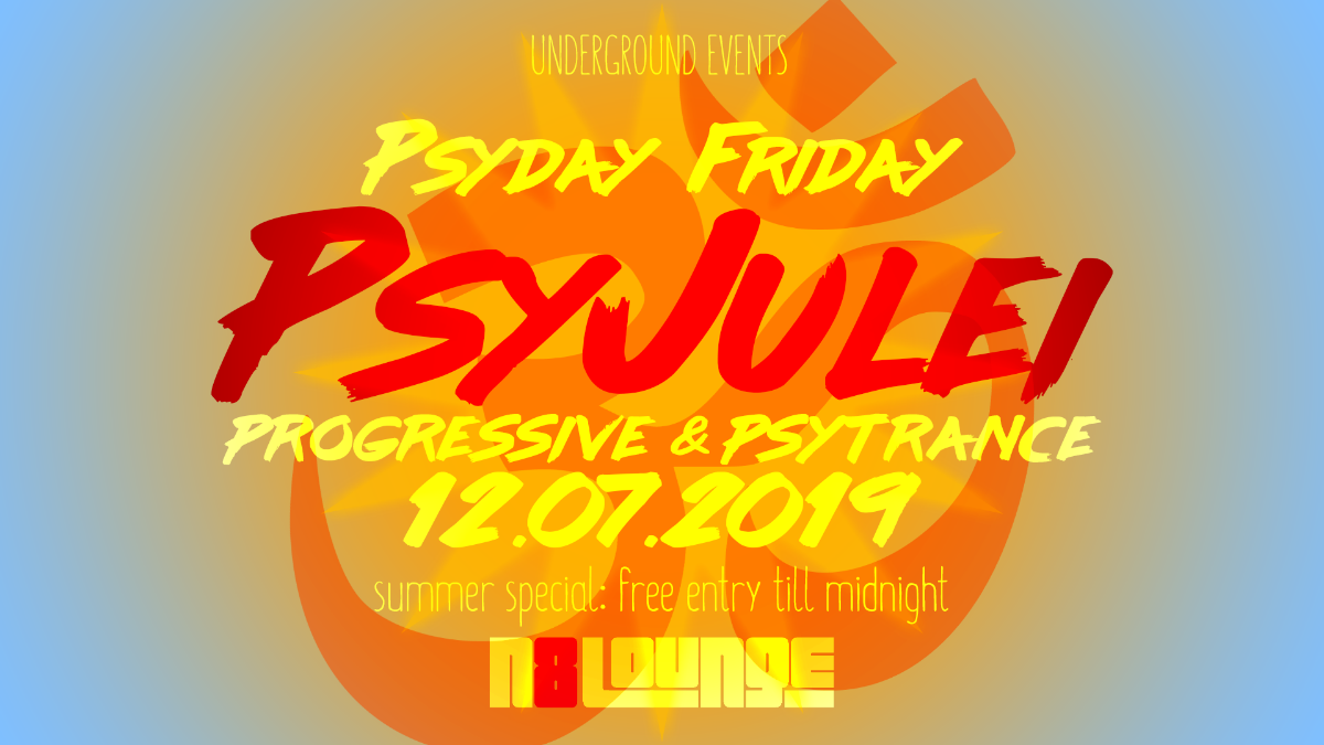 PSYDAY FRIDAY , BONN GOA FREE (bis 24 Uhr Eintritt Frei) · 12 Jul '19, 23:00