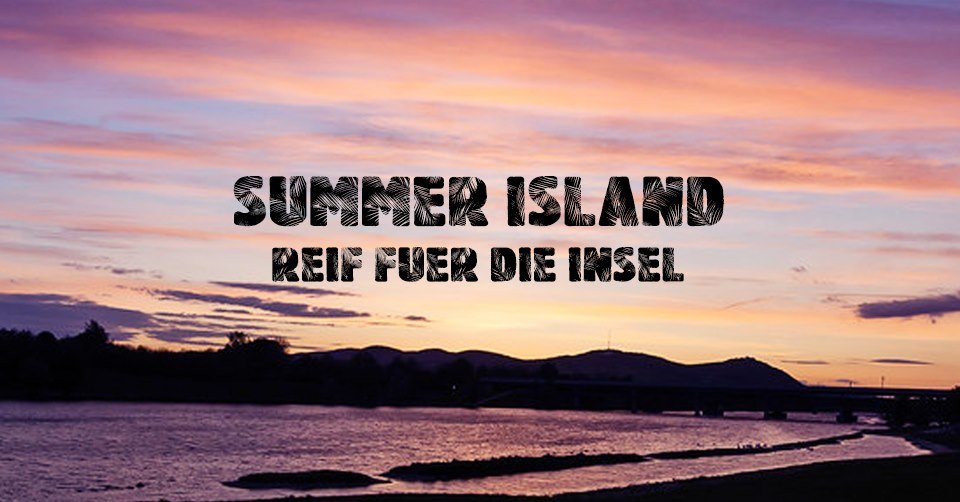 Party Flyer Summer Island - Reif für die Insel 19 Jul '19, 18:00