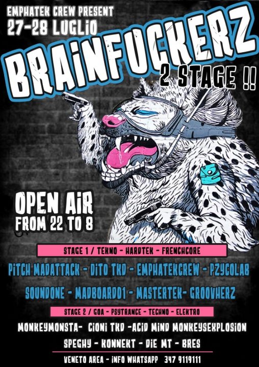 brain fuckerz - 2 stage - veneto area 27 Jul '19, 22:00