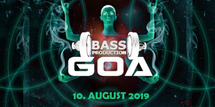Party Flyer Bassproduction Goa Party 10 Aug '19, 22:00