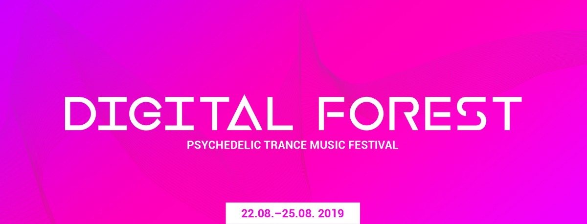 Digital Forest - Psychedelic Trance Music Festival 2019 · 22 Aug '19, 22:00