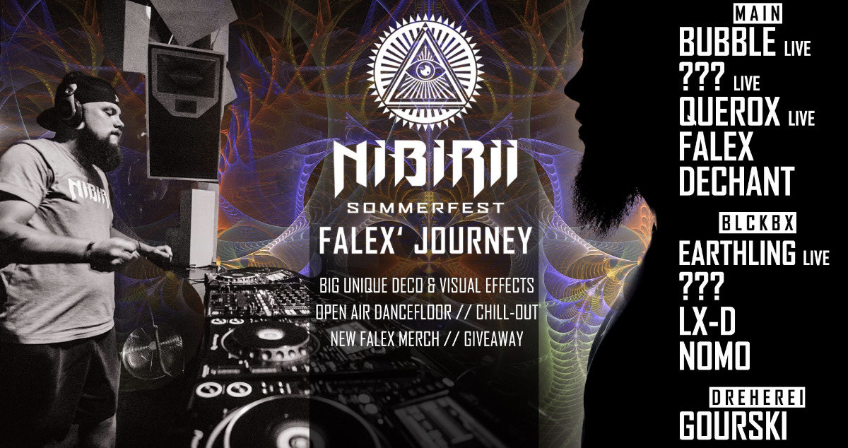 Nibirii Sommerfest "Falex Journey" w/ Bubble, Earthling & more · 30 Aug '19, 23:30